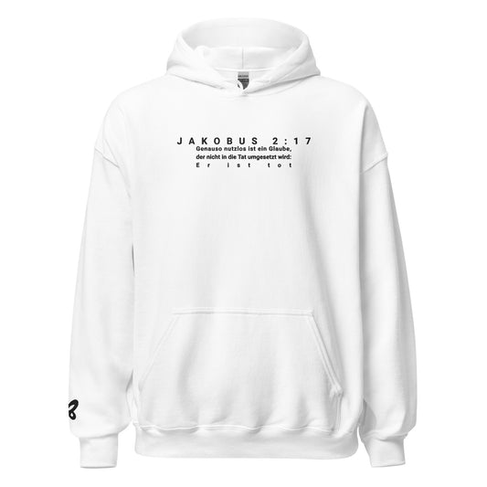 Jakobus 2:17 Unisex-Kapuzenpullover